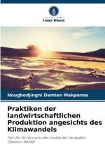 Praktiken der landwirtschaftlichen Produktion angesichts des Klimawandels af Nougbodjingni Damien Makponse