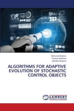 ALGORITHMS FOR ADAPTIVE EVOLUTION OF STOCHASTIC CONTROL OBJECTS af Dilmurod Qodirov