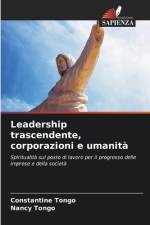 Leadership trascendente, corporazioni e umanità af Constantine Tongo
