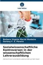 Sozialwissenschaftliche Kontroversen in der wissenschaftlichen Lehrerausbildung af Bárbara Virgínia Maciel Monteiro