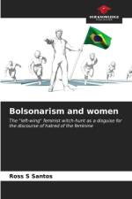 Bolsonarism and women af Ross S Santos