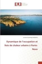 Dynamique de l¿occupation et îlots de chaleur urbains à Porto-Novo af Lucrèce Funmilayo Falolou