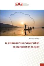 La drépanocytose: Construction et appropriation sociales af Youssouf Coulibaly