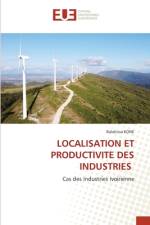 LOCALISATION ET PRODUCTIVITE DES INDUSTRIES af Balakissa Kone