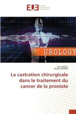 La castration chirurgicale dans le traitement du cancer de la prostate af Sala Maïga