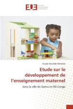 Etude sur le développement de l¿enseignement maternel af Shaddi Ngumbi Mwania