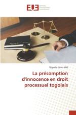La présomption d'innocence en droit processuel togolais af Djignefa Komla Yao