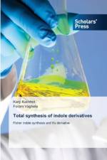 Total synthesis of indole derivatives af Kanji Kachhot