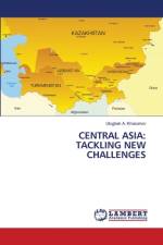CENTRAL ASIA: TACKLING NEW CHALLENGES af Ulugbek A. Khasanov