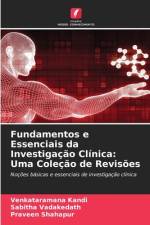 Fundamentos e Essenciais da Investigação Clínica: Uma Coleção de Revisões af Venkataramana Kandi