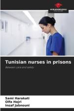 Tunisian nurses in prisons af Sami Harakati