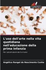 L'uso dell'arte nella vita quotidiana nell'educazione della prima infanzia af Angélica Rangel do Nascimento Cunha