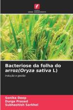 Bacteriose da folha do arroz(Oryza sativa L) af Sonika Deep