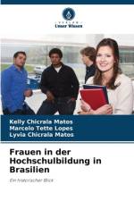Frauen in der Hochschulbildung in Brasilien af Kelly Chicrala Matos