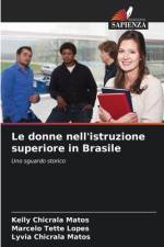 Le donne nell'istruzione superiore in Brasile af Kelly Chicrala Matos