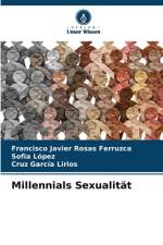 Millennials Sexualität af Francisco Javier Rosas Ferruzca