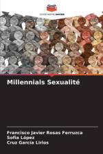 Millennials Sexualité af Francisco Javier Rosas Ferruzca