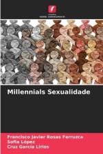 Millennials Sexualidade af Francisco Javier Rosas Ferruzca