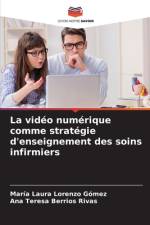 La vidéo numérique comme stratégie d'enseignement des soins infirmiers af María Laura Lorenzo Gómez