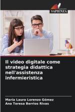 Il video digitale come strategia didattica nell'assistenza infermieristica af María Laura Lorenzo Gómez