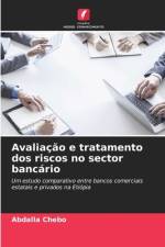 Avaliação e tratamento dos riscos no sector bancário af Abdalla Chebo