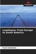 Loneliness: From Europe to South America af Favio Sarmiento