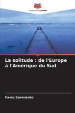 La solitude : de l'Europe à l'Amérique du Sud af Favio Sarmiento