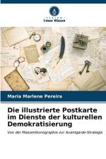 Die illustrierte Postkarte im Dienste der kulturellen Demokratisierung af Maria Marlene Pereira