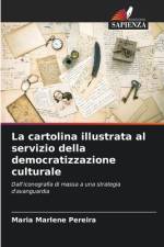 La cartolina illustrata al servizio della democratizzazione culturale af Maria Marlene Pereira