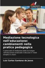 Mediazione tecnologica nell'educazione: cambiamenti nella pratica pedagogica af Luiz Carlos Santana de Jesus