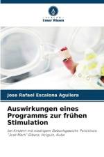 Auswirkungen eines Programms zur frühen Stimulation af Jose Rafael Escalona Aguilera