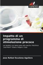 Impatto di un programma di stimolazione precoce af Jose Rafael Escalona Aguilera