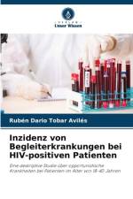 Inzidenz von Begleiterkrankungen bei HIV-positiven Patienten af Rubén Dario Tobar Avilés