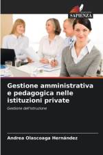 Gestione amministrativa e pedagogica nelle istituzioni private af Andrea Olascoaga Hernández