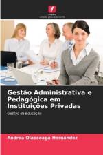 Gestão Administrativa e Pedagógica em Instituições Privadas af Andrea Olascoaga Hernández