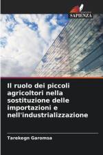 Il ruolo dei piccoli agricoltori nella sostituzione delle importazioni e nell'industrializzazione af Tarekegn Garomsa