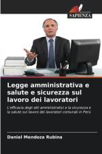 Legge amministrativa e salute e sicurezza sul lavoro dei lavoratori af Daniel Mendoza Rubina