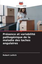 Présence et variabilité pathogénique de la maladie des taches angulaires af Robert Leitich
