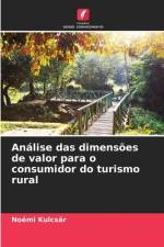Análise das dimensões de valor para o consumidor do turismo rural af Noémi Kulcsár