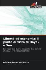 Libertà ed economia: il punto di vista di Hayek e Sen af Adriano Lopes de Souza