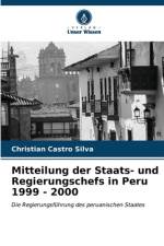 Mitteilung der Staats- und Regierungschefs in Peru 1999 - 2000 af Christian Castro Silva
