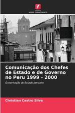 Comunicação dos Chefes de Estado e de Governo no Peru 1999 - 2000 af Christian Castro Silva