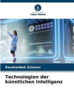 Technologien der künstlichen Intelligenz af Ravshanbek Zulunov