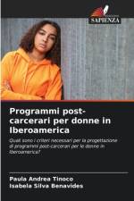 Programmi post-carcerari per donne in Iberoamerica af Paula Andrea Tinoco