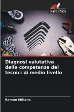 Diagnosi valutativa delle competenze dei tecnici di medio livello af Ramón Millano
