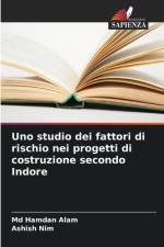 Uno studio dei fattori di rischio nei progetti di costruzione secondo Indore af Md Hamdan Alam