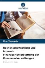 Rechenschaftspflicht und Internet-Finanzberichterstattung der Kommunalverwaltungen af Verawaty