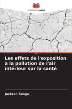 Les effets de l'exposition à la pollution de l'air intérieur sur la santé af Jackson Songa