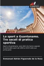 Lo sport a Guantanamo. Tre secoli di pratica sportiva af Enmanuel Adrián Figueredo de la Rosa