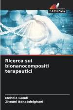 Ricerca sui bionanocompositi terapeutici af Mehdia Gandi